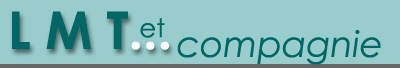 LMT et compagnie